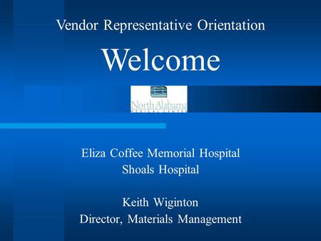 Welcome Vendor Representative Orientation