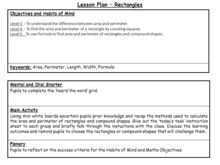 Lesson Plan – Rectangles Mental and Oral Starter Pupils to complete the ‘heard the word’ grid. Main Activity Using mini white boards ascertain pupils prior.