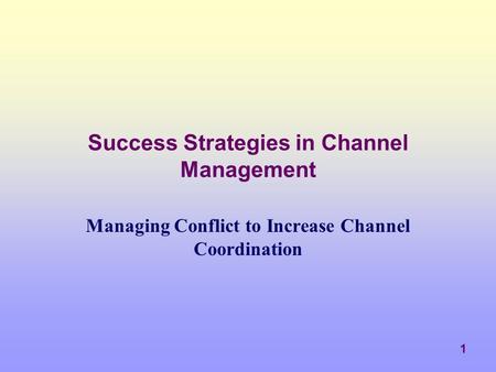 Success Strategies in Channel Management