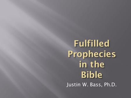 Justin W. Bass, Ph.D.. “So before He had died, risen again, and converted the nations, everything had not been accomplished, and so the miracles were.