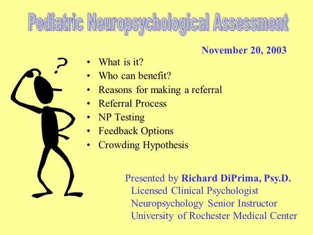 Pediatric Neuropsychological Assessment