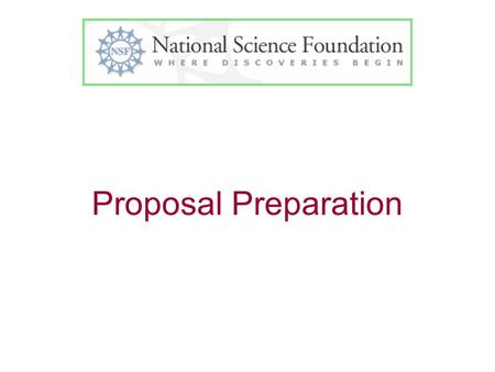 Proposal Preparation. Life Cycle of a Proposal Funded! Conceptualize Declined Try again What next? Write & Revise.