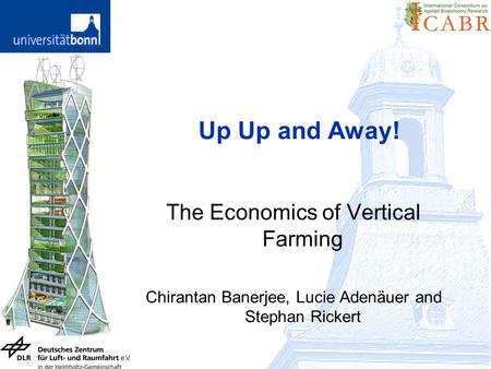 Up Up and Away! The Economics of Vertical Farming