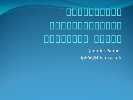 Jennifer Palmer Outline This talk will cover:  Initial plans  Indentifying funding sources & applying for funding  Booking transport.