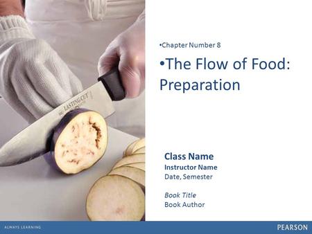 The Flow of Food: Preparation