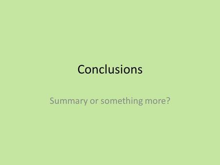 Conclusions Summary or something more?. Here are various conclusions from an essay about Wuthering Heights. After you read each one… #1 Identify the techniques.