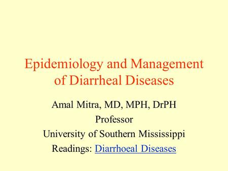 Epidemiology and Management of Diarrheal Diseases