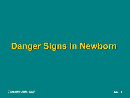 Danger Signs in Newborn