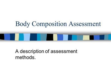 Body Composition Assessment