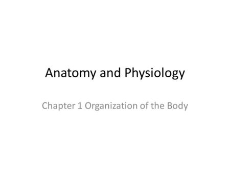 Anatomy and Physiology