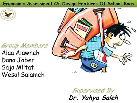 Ergonomic Assessment Of Design Features Of School Bags