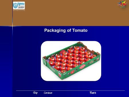 Packaging of Tomato.