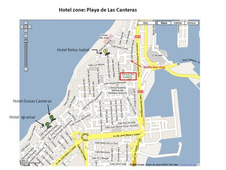 Hotel zone: Playa de Las Canteras Hotel Reina Isabel Hotel Igramar Hotel Dunas Canteras Public bus stop.