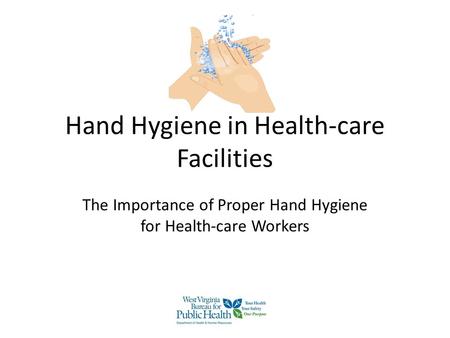 Hand Hygiene in Health-care Facilities