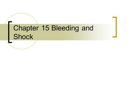 Chapter 15 Bleeding and Shock