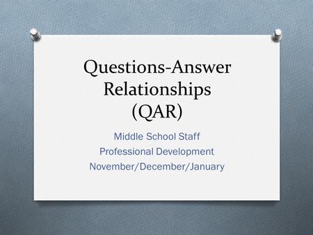 Questions-Answer Relationships (QAR)