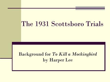 Background for To Kill a Mockingbird by Harper Lee