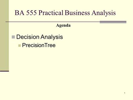 BA 555 Practical Business Analysis