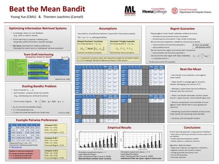 Beat the Mean Bandit Yisong Yue (CMU) & Thorsten Joachims (Cornell)