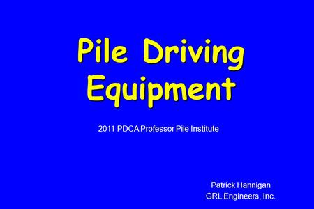 Pile Driving Equipment