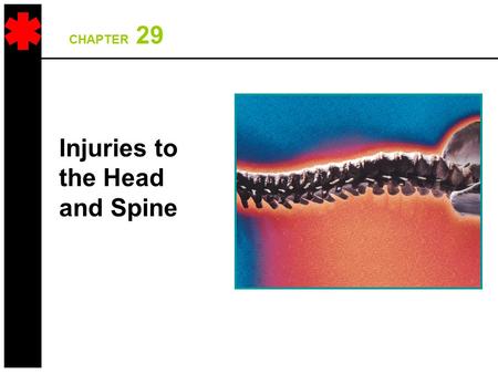 Injuries to the Head and Spine