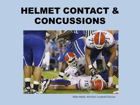 HELMET CONTACT & CONCUSSIONS