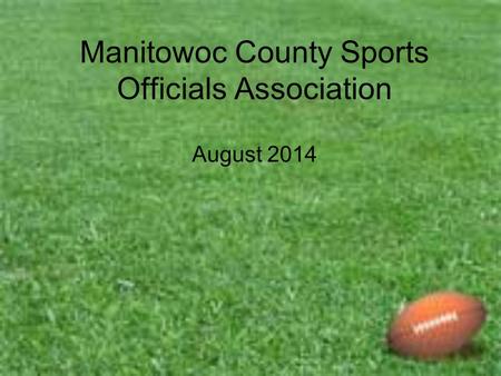 Manitowoc County Sports Officials Association August 2014.