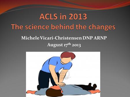 Michele Vicari-Christensen DNP ARNP August 17 th 2013.