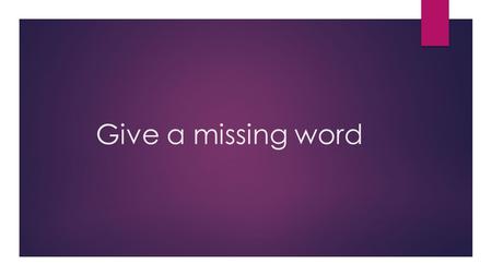 Give a missing word.  My ___________ brother sreams and shouts very often.