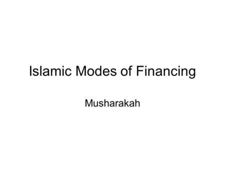 Islamic Modes of Financing