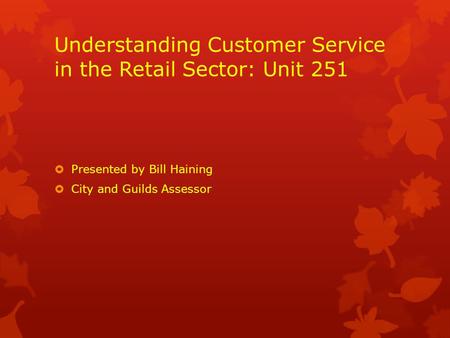 Understanding Customer Service in the Retail Sector: Unit 251