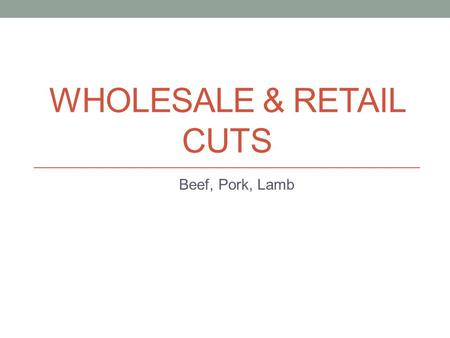 Wholesale & Retail cuts