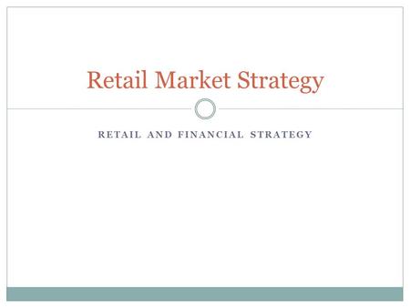 Retail Market Strategy