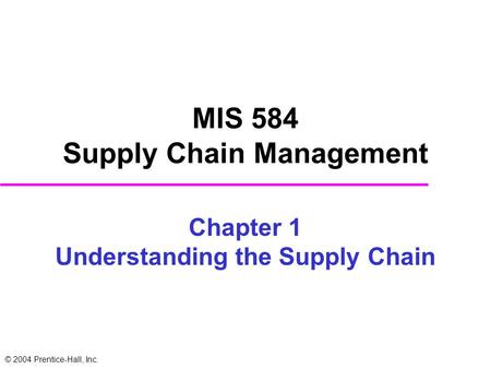 MIS 584 Supply Chain Management