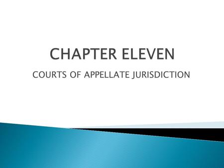 COURTS OF APPELLATE JURISDICTION