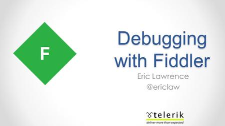 Debugging with Fiddler