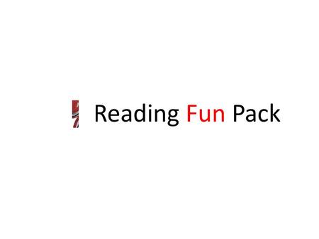 Reading Fun Pack. SKIMMING SCANNING Cloze PREDICTION.