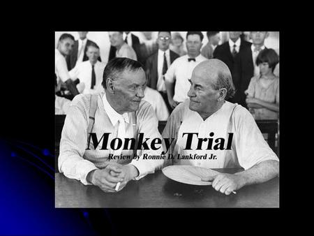 Dayton 01 Jul 1925 Monkey Trial Bryan Darrow.