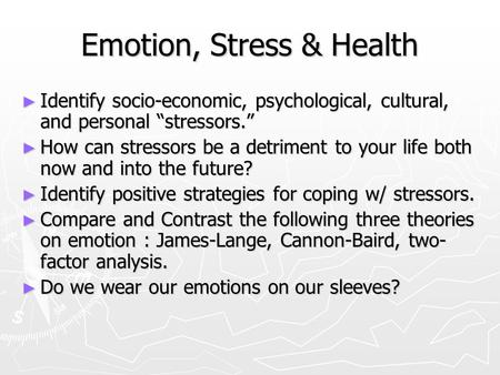 Emotion, Stress & Health