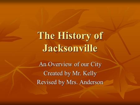 The History of Jacksonville