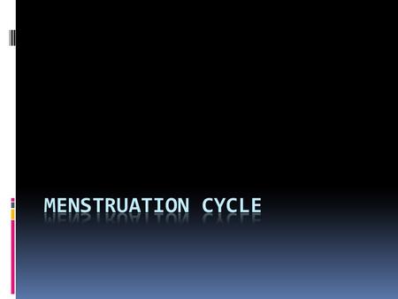 The menstrual cycle  Menstruation: the condition in female when the lining of the uterus breaks down and blood with cells pass out of the vagina during.