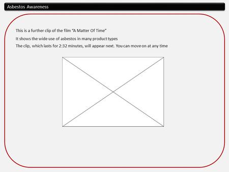 This is a further clip of the film “A Matter Of Time” It shows the wide use of asbestos in many product types The clip, which lasts for 2:32 minutes, will.