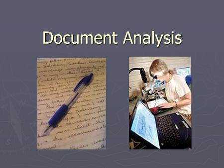 Document Analysis. Document examination is a form of forensic science that includes the analysis of handwriting as well as the detection of forged documents.