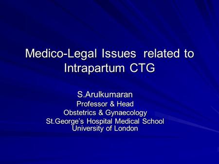 Medico-Legal Issues related to Intrapartum CTG