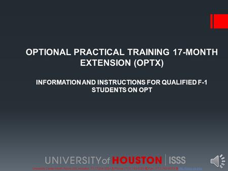 University Center North, Room 203, Houston, TX 77204-3024  Phone: (713) 743-5065  Fax: (713) 743-5079  17-MONTHOPTIONAL.