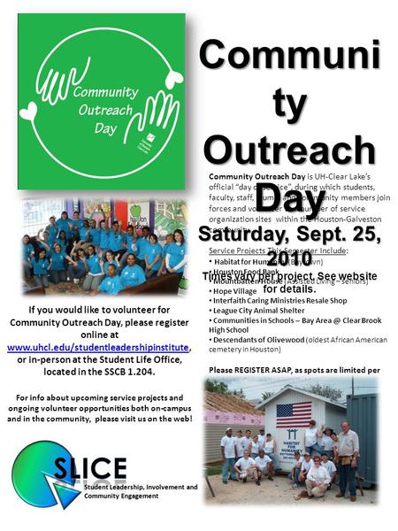 Community Outreach Day is UH-Clear Lake’s official “day of service”, during which students, faculty, staff, alumni and community members join forces and.