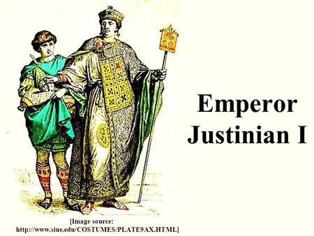 Emperor Justinian I [Image source: