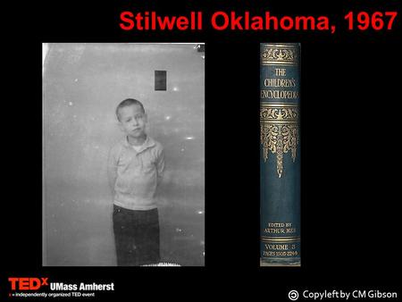 Stilwell Oklahoma, 1967 Copyleft by CM Gibson. Stilwell Oklahoma 1968 Copyleft by CM Gibson.