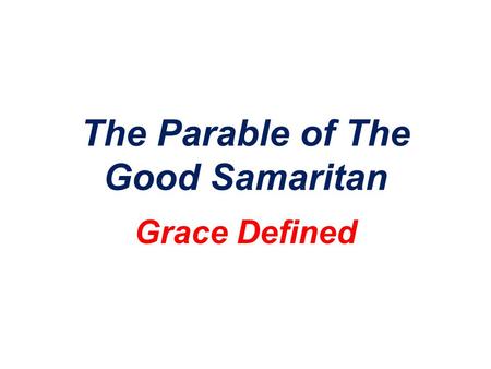 The Parable of The Good Samaritan