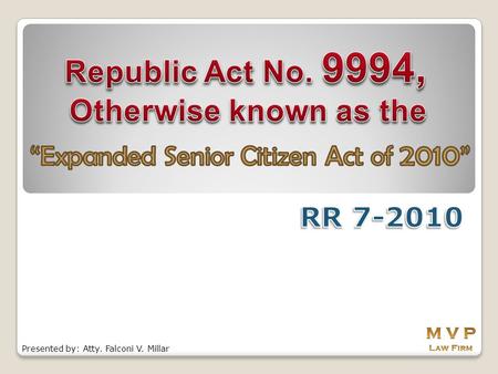 Republic Act No. 9994, Otherwise known as the